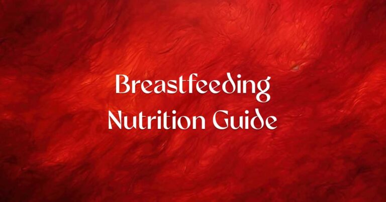 Breastfeeding Nutrition Guide