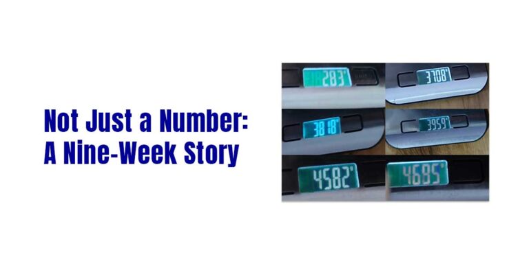 Not Just a Number A Nine-Week Story